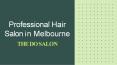 Professional Hair Salon in Melbourne PowerPoint PPT Presentation