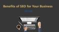 Benefits of SEO for Your Business PowerPoint PPT Presentation