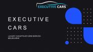 Melbourne Airport Chauffeur | Executive Car
