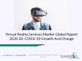 2020 Virtual Reality Services Market Size, Growth, Drivers, Trends And Forecast PowerPoint PPT Presentation