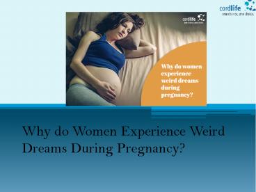 Why do Women Experience Weird Dreams During Pregnancy?