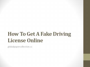 How To Get A Fake Driving License Online