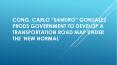 Cong. Carlo “Sandro” Gonzalez Prods Government to Develop a Transportation Road Map Under the ‘New Normal’ PowerPoint PPT Presentation