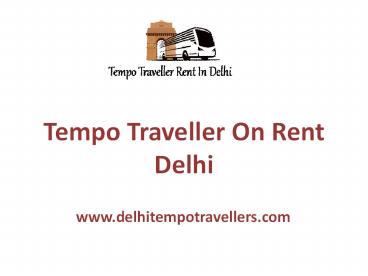 Tempo Traveller Hire in Delhi
