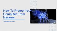 How To Protect Your Computer From Hackers