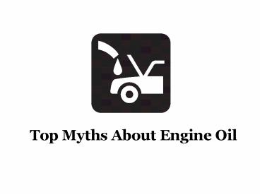 Top Myths About Engine Oil