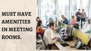 MUST HAVE AMENITIES IN A MEETING ROOM