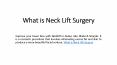 What is Neck Lift Surgery PowerPoint PPT Presentation