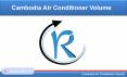 Cambodia Air Conditioner (AC) Volume, by Types (Room, Commercial) Analysis PowerPoint PPT Presentation
