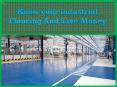 Know your industrial Flooring And Save Money PowerPoint PPT Presentation