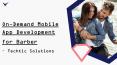 On-Demand Mobile App Development for Barber – Techtic Solutions PowerPoint PPT Presentation