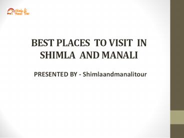 Shimla And Manali Tour (1)