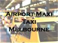 Airport Maxi Taxi Melbourne PowerPoint PPT Presentation