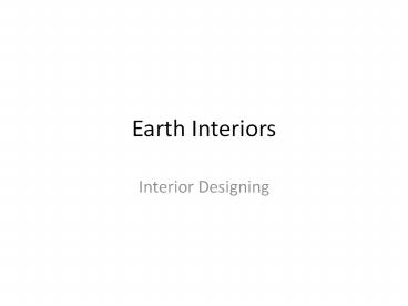 PPT – Earth Interiors PowerPoint presentation | free to download - id ...