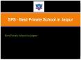 SPS - Best Private School in Jaipur PowerPoint PPT Presentation