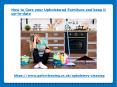 How to Care your Upholstered Furniture and keep it up-to-date PowerPoint PPT Presentation