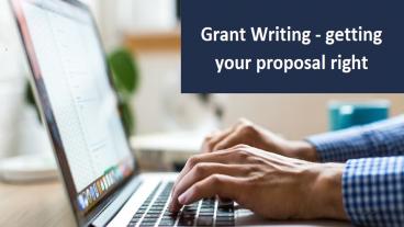Grant Writing - getting your proposal right