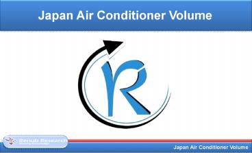 Japan Air Conditioner (AC) Volume, by Types (Room, Commercial) Analysis