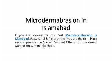Microdermabrasion in Islamabad