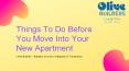 Things To Do Before You Move Into Your New Apartment - Apartments in Kochi - Olive builder PowerPoint PPT Presentation