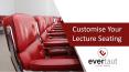 Customise Your Lecture Seating PowerPoint PPT Presentation