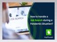 How to Handle a Job Search during a Pandemic Situation PowerPoint PPT Presentation