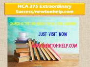 HCA 375 Extraordinary Success/newtonhelp.com