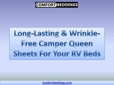 Long-Lasting & Wrinkle-Free Camper Queen Sheets For Your RV Beds