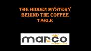 The Hidden Mystery Behind The Coffee Table