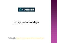 luxury India holidays