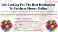Are Looking For The Best Destination To Purchase Flower Online PowerPoint PPT Presentation