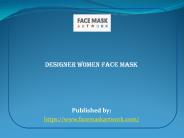 Designer women face mask