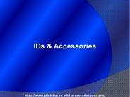 IDs & Accessories