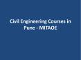 Civil Engineering Courses in Pune - MITAOE PowerPoint PPT Presentation