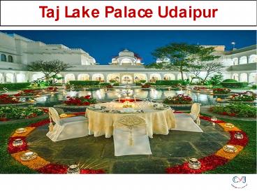 Taj Lake Palace Udaipur | Top Luxury Resorts in Udaipur