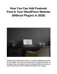 How You Can Add Featured Post In Your WordPress Website (Without Plugins In 2020) PowerPoint PPT Presentation