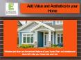 Add Value and Aesthetics to your Home PowerPoint PPT Presentation