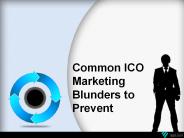 Common ICO Marketing Blunders to Prevent