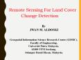 Remote Sensing For Land Cover Change Detection PowerPoint PPT Presentation