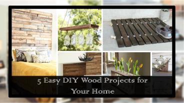 5 Easy DIY Wood Projects for Your Home