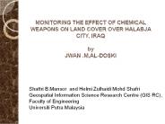 MONITORING THE EFFECT OF CHEMICAL WEAPONS ON LAND COVER OVER HALABJA PowerPoint PPT Presentation