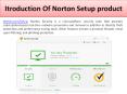 NORTON.COM/SETUP - ENTER PRODUCT KEY - WWW.NORTON.COM/SETUP PowerPoint PPT Presentation
