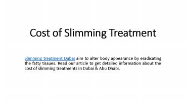 Cost of Slimming Treatment