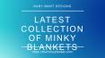 Latest Collection Of Minky Baby Blankets PowerPoint PPT Presentation
