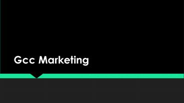GCC marketing