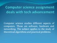 Computer science assignment deals with tech advancement
