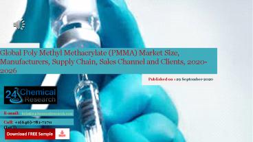 Global Poly Methyl Methacrylate (PMMA) Market Size, Manufacturers, Supply Chain, Sales Channel and Clients, 2020-2026
