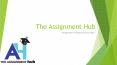 theassignmenthub2 PowerPoint PPT Presentation