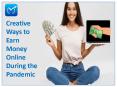 Creative Ways To Earn Money Online During The Pandemic | Moneyinminutes PowerPoint PPT Presentation
