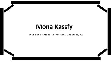 Mona Kassfy Canada - Goal-oriented Professional
